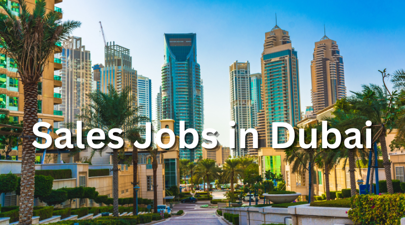 Read more about the article Sales Jobs in Dubai | Salaries in Sales jobs