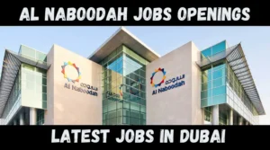 AL NABOODAH Jobs Openings