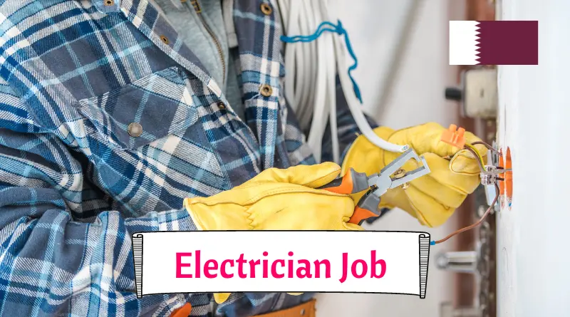 Read more about the article Electrician Job Opportunity in Qatar with a Reputable Company
