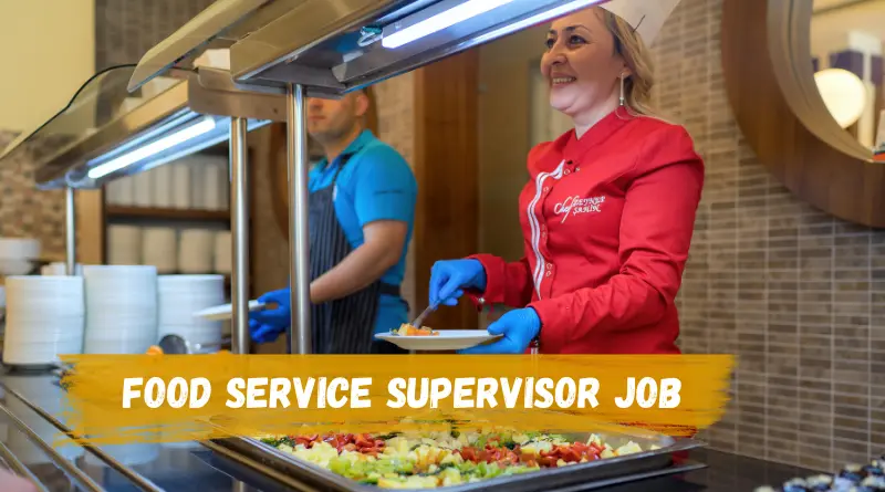 Food Service Supervisor Job