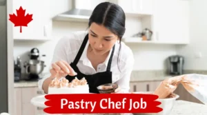 Read more about the article Pastry Chef Job Required in Canada