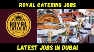 Royal Catering Jobs (ABU DHABI)