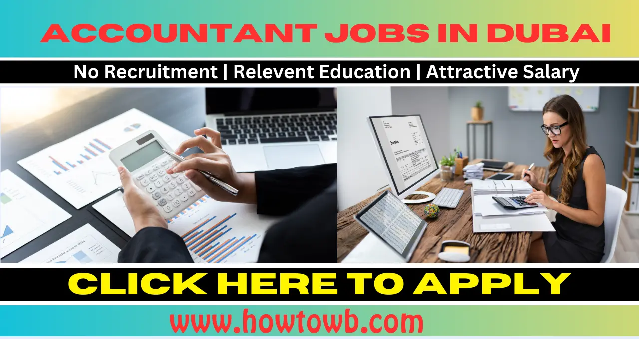 Accountant Jobs in Dubai & All Over UAE IN 2023